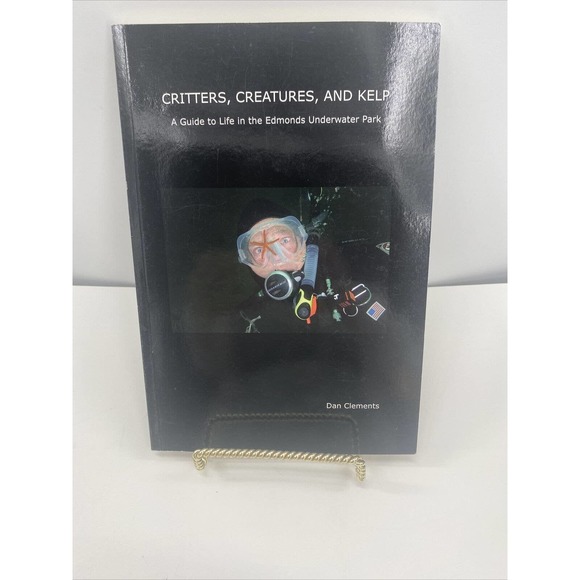 Critters Creatures and Kelp A Guide To Life IN EDMONDS By Dan Clements Book - Picture 8 of 12